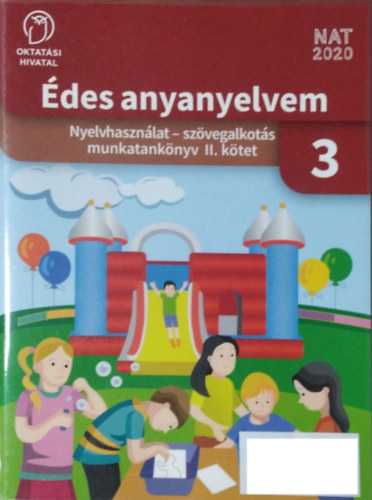 Bartha J�nosn� - Fukkn� Fuk�sz Enik� - Szalay M�ria - �des anyanyelvem - Nyelvhaszn�lat-sz�vegalkot�s munkatank�nyv 3. II. k�tet