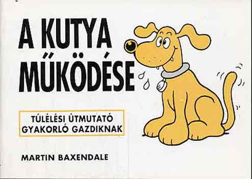 Martin Baxendale - A kutya mkdse