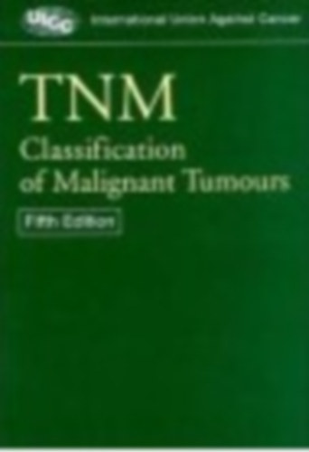 Ch. Wittekind L.H. Sobin - TNM - Classification of Malignant Tumours