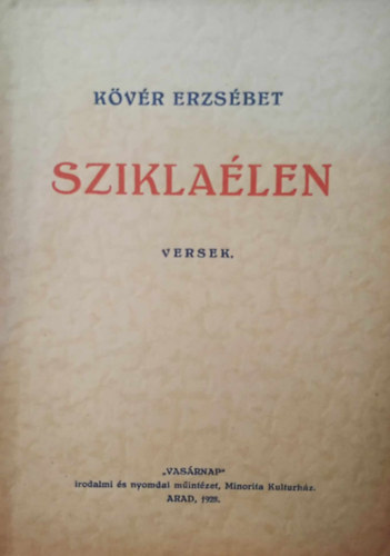 K�v�r Erzs�bet - Szikla�len - Versek