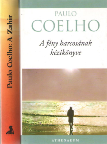 Paulo Coelho - A fny harcosnak kziknyve + A Zahir (2 m)