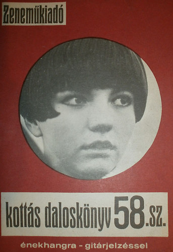 V�rhelyi Antal  (szerk.) - Kott�s dalosk�nyv 58. sz�m
