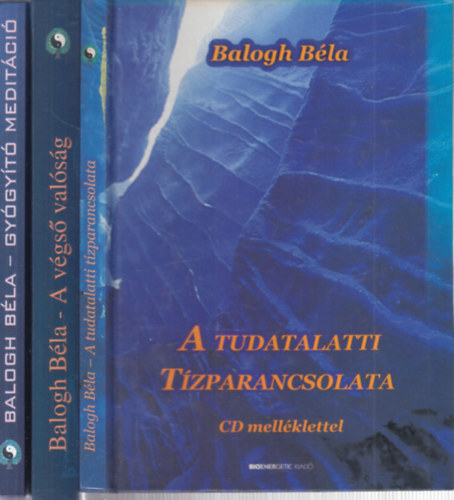 Balogh Bla - 3 db. Balogh Bla ktet CD nlkl (A tudatalatti tzparancsolata + A vgs valsg + Gygyt meditci)