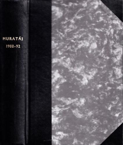 Varga Jzsef  (fszerk.) - Muratj 1988-1992. (teljes vfolyamok, egybektve)- Irodalmi, mveldsi, trsadalomtudomnyi s kritikai folyirat