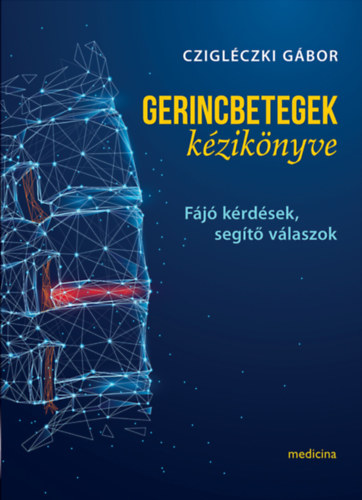 Czigl�cki G�bor - Gerincbetegek k�zik�nyve