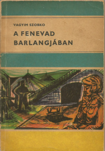 Vagyim Szobko - A fenevad barlangjban