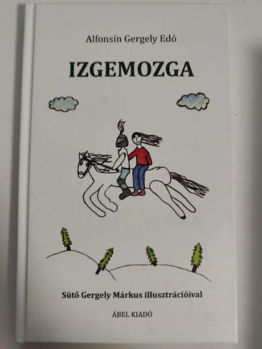 Alfons�n Gergely Ed� - Izgemozga