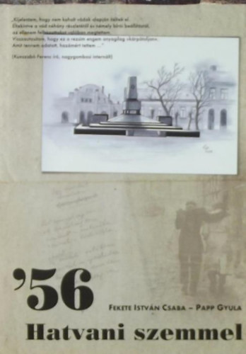 Papp Gyula Fekete Istv�n Csaba - '56 - Hatvani szemmel