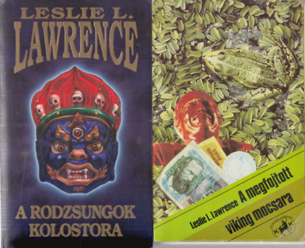 Leslie L. Lawrence - A rodzsungok kolostora + A megfojtott viking mocsara (2 db)