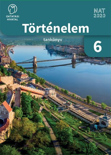 Borhegyi Péter - Történelem Tankönyv 6.