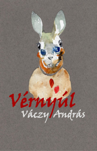 Váczy András - Vérnyúl