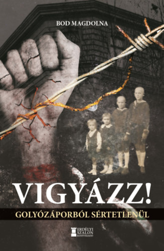 Bod Magdolna - Vigyázz!