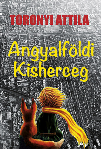 Toronyi Attila - Angyalfldi kisherceg