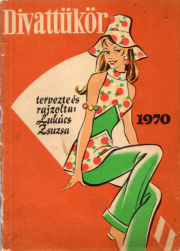 Luk�cs Zsuzsa - Divatt�k�r 1970