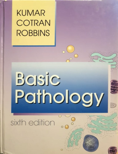 Kumar - Abbas - Fausto - Mitchell - Basic pathology - Sixth edition