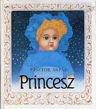 P�sztor �rp�d - Princesz