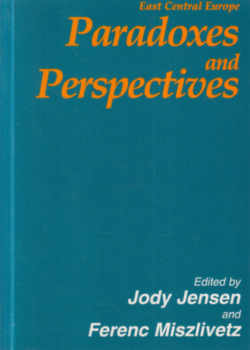 Miszlivetz Ferenc Jody Jensen - Paradoxes and Perspectives (2x dedik�lt)