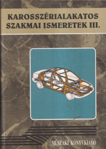 Lakner Edit - Karosszrialakatos szakmai ismeretek III.
