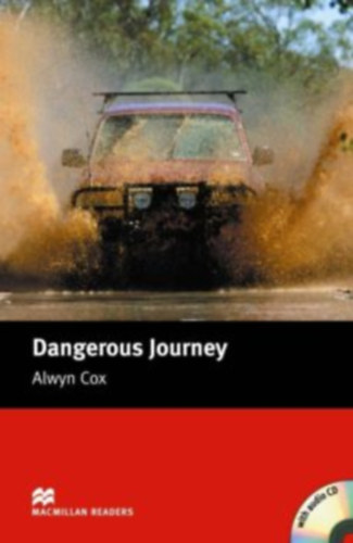 Alwyn Cox - Dangerous Journey (Macmillan Readers - Beginner Level)