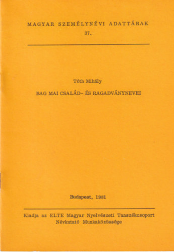Tth Mihly - Bag mai csald- s ragadvnynevei