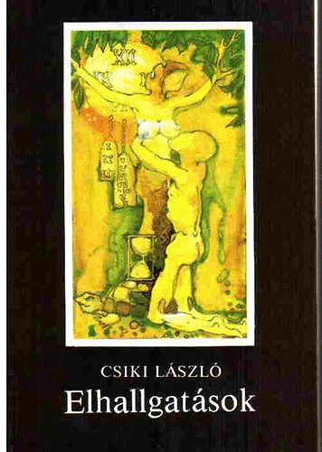 Csiki L�szl� - Elhallgat�sok