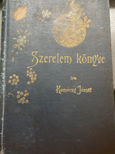 Kom�csy J�zsef - Szerelem k�nyve