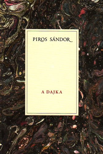 Piros Sándor - A dajka