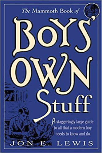 Jon E. Lewis - The Mammoth Book of Boys Own Stuff
