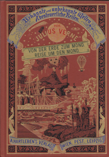 Jules Verne - Von der Erde zum Mond - Reise um den Mond (Reprint)