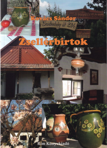 Kovcs Sndor - Zsellrbirtok