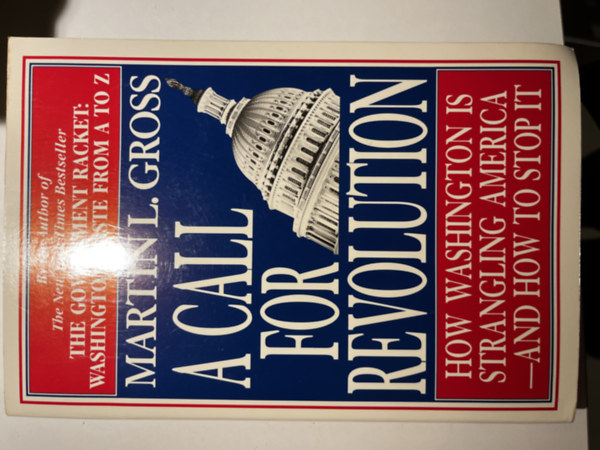Martin L. Gross - A Call for Revolution