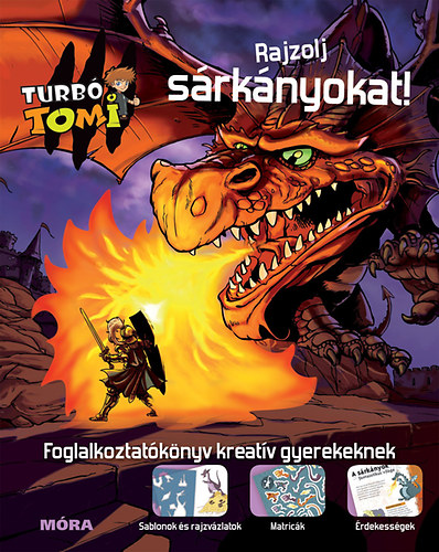 Rajzolj sárkányokat - Turbó Tomi