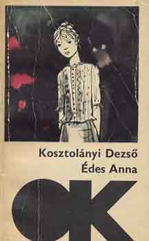 Kosztol�nyi Dezs� - �des Anna