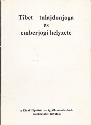 Tibet - Tulajdonjoga s emberjogi helyzete