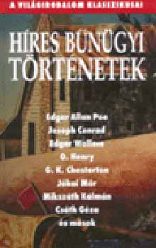 Híres bűnügyi történetek - A világirodalom klasszikusai