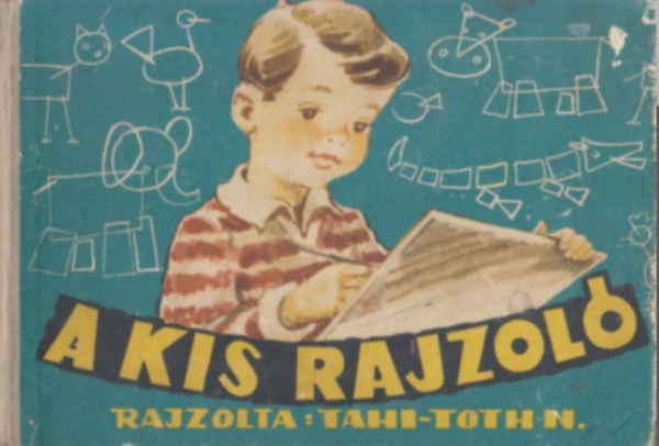 Tahi-Tth Nndor - A kis rajzol