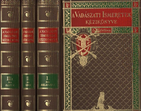 Szcsi Zsigmond, Ills Nndor Blcshzai Belhzy Jen - A vadszati ismeretek kziknyve I-IV.  (hasonms kiads) I + II+ III/1+ III/2