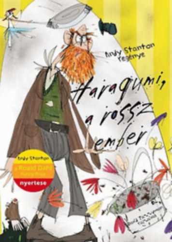 Thomas Brezina Andy Stanton - Haragumi, a rossz ember + Takaritani szigor�an tilos - hot dogs ( 2 db k�nyv )