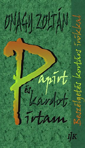 Onagy Zoltn - Paprt s kardot rtam