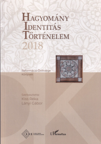L�nyi G�bor Kiss R�ka - Hagyom�ny Identit�s T�rt�nelem 2018