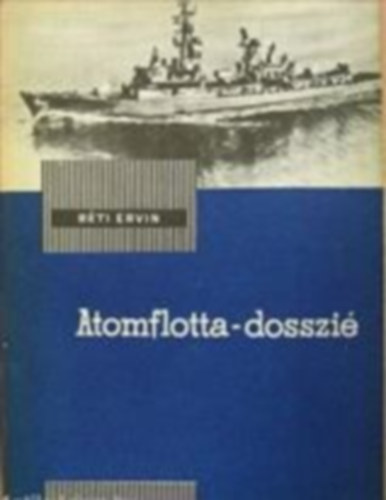 Réti Ervin - Atomflott - dosszié