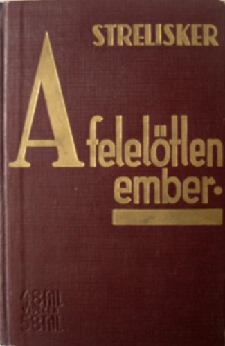 Georg Strelisker - A felelőtlen ember