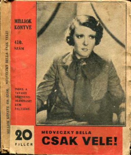 Medveczky Bella - Csak vele!