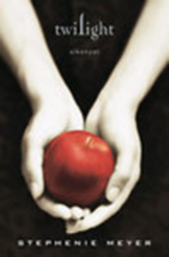 Stephenie Meyer - Alkonyat - Twilight