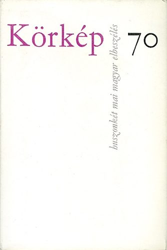Krkp 70 (Huszonkt mai magyar elbeszls)