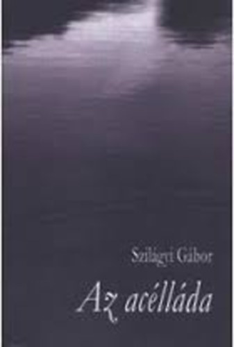 Szil�gyi G�bor - Az ac�ll�da