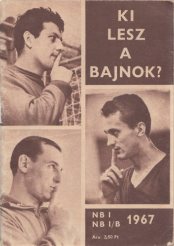 Szcs Lszl - Ki lesz a bajnok? NB I - NB I/B 1967