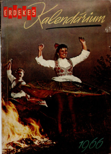 Gyenis J�nos  (szerk.) - �rdekes Kalend�rium 1966