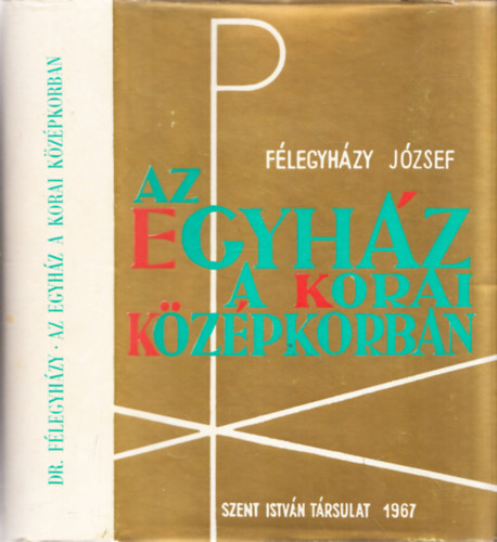 Dr. Flegyhzy Jzsef - Az egyhz a korai kzpkorban