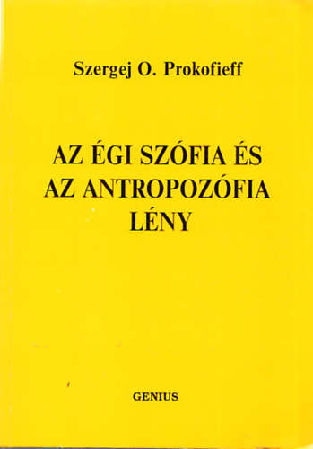 Szergej O. Prokofieff - Az �gi sz�fia �s az antropoz�fia l�ny